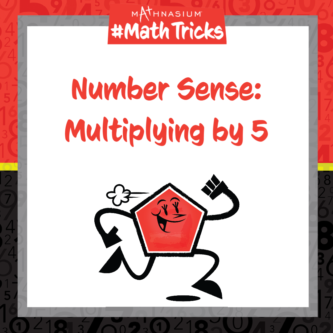 Mathnasium #MathTricks: Number Sense (Multiplication Part 2