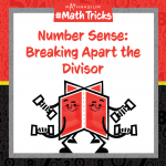 Mathnasium #MathTricks: Number Sense (Division Part 2)