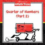 Mathnasium #MathTricks: Quarter Of Numbers (Part 2)